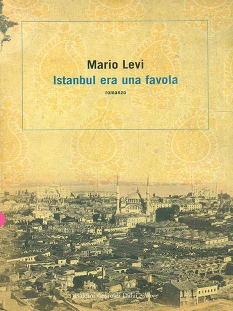 Istanbul era una favola - Mario Levi - 2