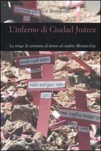 L' inferno di Ciudad Juárez. La strage di centinaia di donne al confine Messico-Usa - Víctor Ronquillo - 3