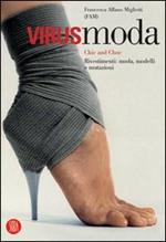 Virusmoda. Chic and choc. Rivestimenti: moda, modelli e mutazioni