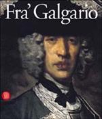 Fra' Galgario. Le seduzioni del ritratto nel '700 europeo