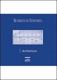 Ricostruire il Medioevo. La pieve di Asciano nel progetto di Alessandro Gherardesca - Laura Benassi - copertina