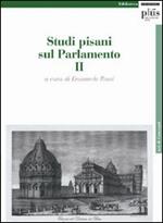 Studi pisani sul Parlamento. Vol. 2