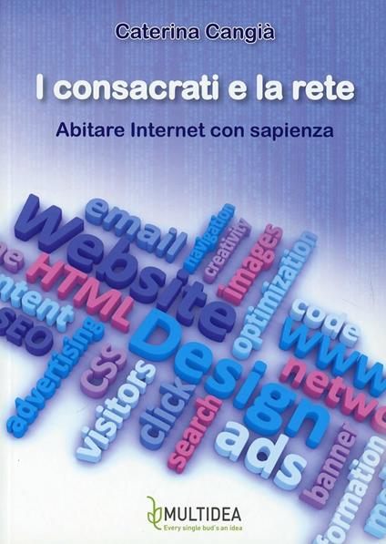 I consacrati e la rete. Abitare internet con sapienza - Caterina Cangià - copertina