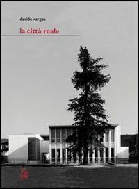 La città reale - Davide Vargas - copertina