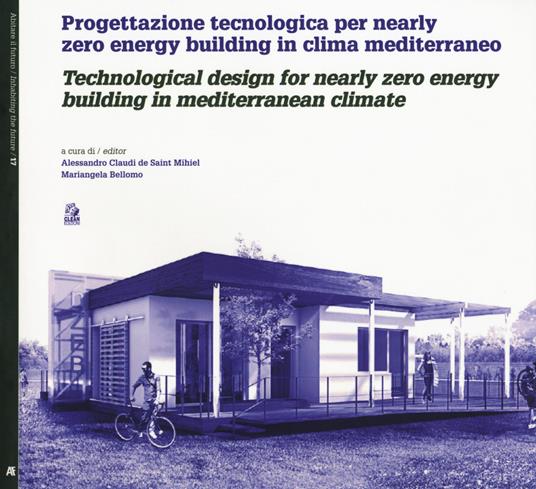 Progettazione tecnologica per nearly zero energy building in clima mediterraneo-Technological design for nearly zero energy building in mediterranean climate - copertina