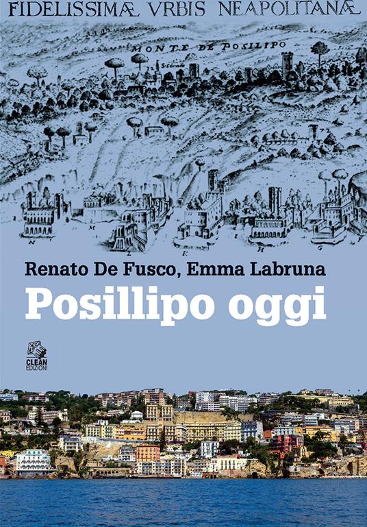 Posillipo oggi - Renato De Fusco,Emma Labruna - copertina