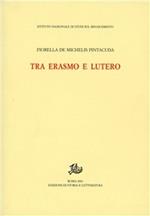 Tra Erasmo e Lutero