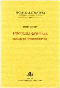 Speculum naturale. Percorsi del pensiero medievale - Tullio Gregory - copertina