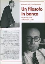 Un filosofo in banca. Guida alle carte di Antonello Gerbi