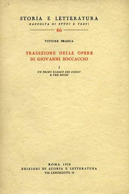 Tradizione delle opere di Giovanni Boccaccio. Vol. 1: Un primo elenco dei codici e tre studi - Vittore Branca - copertina