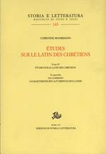 Études sur le latin des chrétiens. Vol. 4: Latin chrétien et latin médiéval