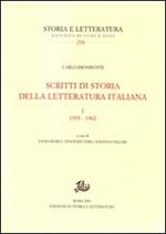 Scritti di storia della letteratura italiana. Ediz. illustrata. Vol. 1: 1935-1962