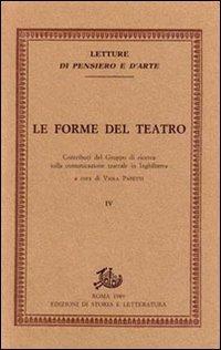 Le forme del teatro. Contributi del gruppo di ricerca sulla comunicazione teatrale in inghilterra - copertina