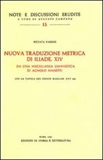 Nuova traduzione metrica di Iliade XIV da una miscellanea umanistica di A. Manetti