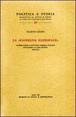 La «Rassegna Nazionale» Conservatori e cattolici liberali attraverso la loro rivista (1879-1915)