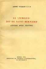 Le Jubilus dit de saint Bernard (Étude avec textes)