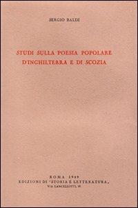 Studi sulla poesia popolare d'Inghilterra e di Scozia - Sergio Baldi - copertina