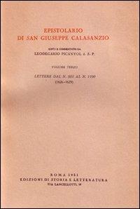 Epistolario. Vol. 3: Lettere dal n. 501 al n. 1100 (1626-1629) - Giuseppe Calasanzio (san) - copertina