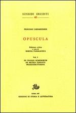 Opuscula. Vol. 1: De figuris numerorum. De metris Terentii. Praeexercitamina