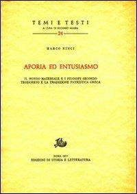 Aporia ed entusiasmo. Il mondo materiale e i filosofi secondo Teodoreto e la tradizione patristica greca - Marco Ninci - copertina