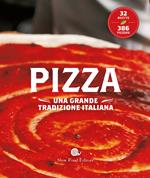 Pizza. Una grande tradizione italiana