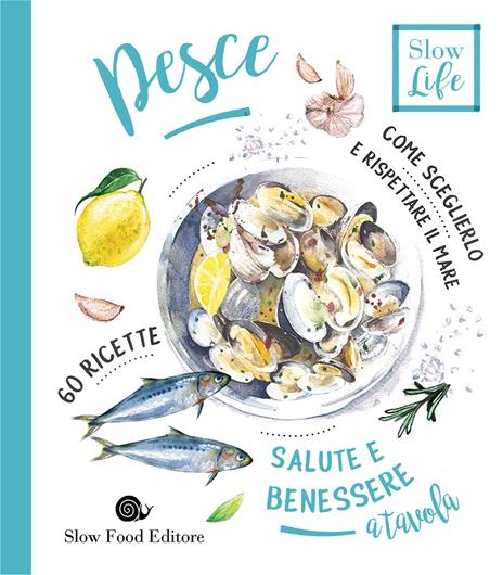 Pesce. Come sceglierlo per stare bene e rispettare il mare - Cinzia Scaffidi - copertina