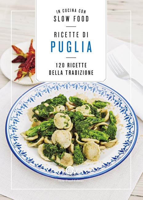 Ricette di Puglia. 120 Ricette della tradizione - copertina