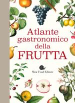 Atlante gastronomico della frutta