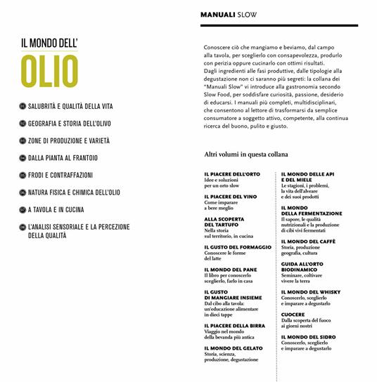 Il mondo dell'olio. Storia, produzione, uso in cucina dell'extravergine. Nuova ediz. - 3