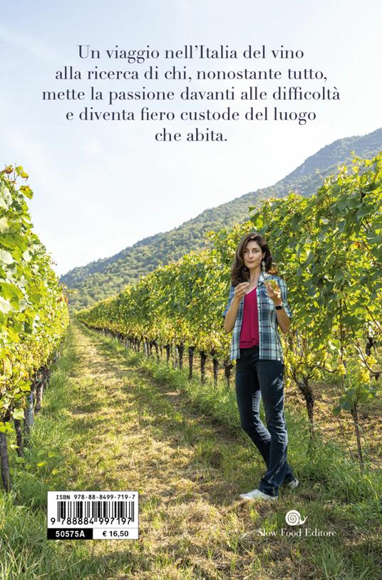 Custodi del vino. Storie di un'Italia che resiste e rinasce - Laura  Donadoni - Libro - Slow Food - AsSaggi | Feltrinelli