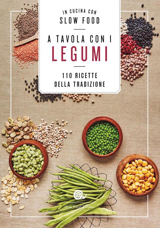 A tavola con i legumi. 110 ricette della tradizione - copertina