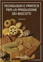 Tecnologia e pratica per la produzione dei biscotti