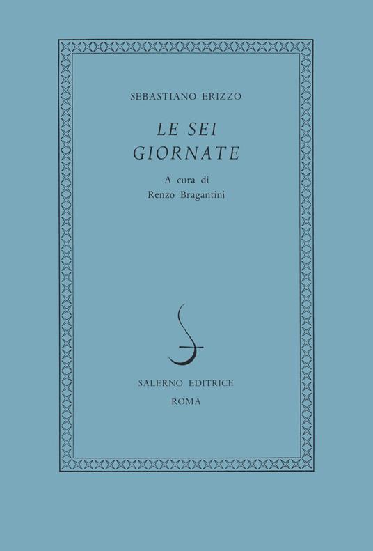 Le sei giornate - Sebastiano Erizzo - copertina