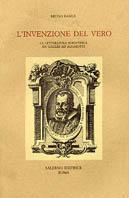 L' invenzione del vero. La letteratura scientifica da Galilei ad Algarotti