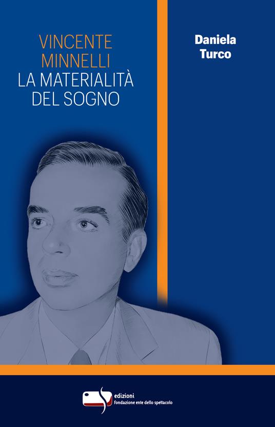 Vincente Minnelli. La materialità del sogno - Daniela Turco - copertina