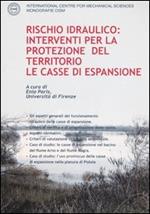 Rischio idraulico: interventi per la protezione del territorio. Le casse di espansione