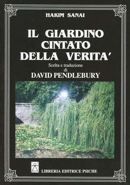 Giardino cintato della verità - Hakim Sanai,David Pendlebury - copertina