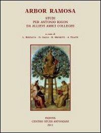 Arbor Ramosa. Studi per Antonio Rigon da allievi amici colleghi - copertina