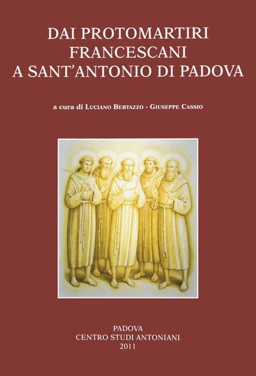 Dai protomartiri francescani a sant'Antonio di Padova. Atti della Giornata di studi (Terni, 11 giugno 2010) - copertina