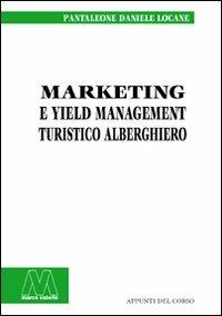 Marketing nel settore turistico alberghiero - Pantaleone D. Locane - copertina