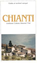 Guida del Chianti. Chianti, ambiente e cultura vini