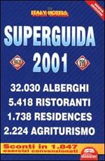 Superguida 2001. La guida più completa d'Italia