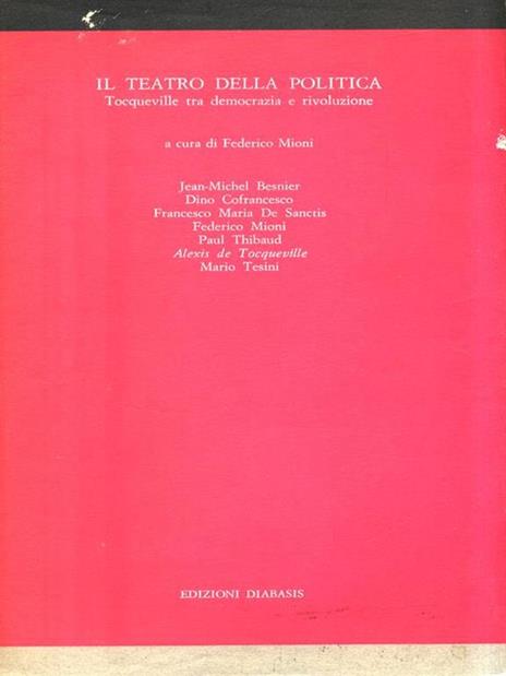 Il teatro della politica. Tocqueville tra democrazia e rivoluzione - 2