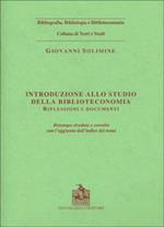 Introduzione allo studio della biblioteconomia. Riflessioni e documenti