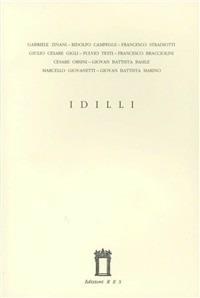 Idilli - Giambattista Basile,Giambattista Marino,Fulvio Testi - copertina