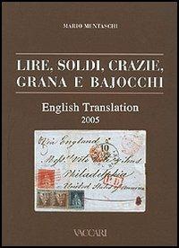 Lire, soldi, crazie, grana and bajocchi. Ediz. inglese - Mario Mentaschi - copertina