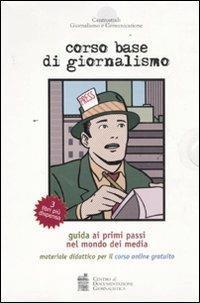 Corso base di giornalismo. Guida ai primi passi nel mondo dei media. Materiale didattico per il corso online - copertina