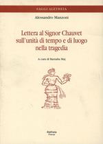 Lettera al signor Chauvet sull'unità di tempo e di luogo nella tragedia