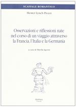 Osservazioni e riflessioni nate nel corso di un viaggio attraverso la Francia, l'Italia e la Germania