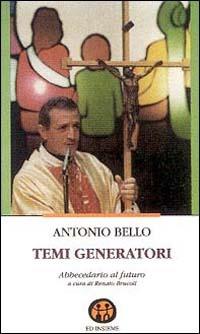 Temi generatori. Abbecedario al futuro - Antonio Bello - copertina